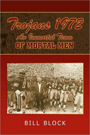 Trojans 1972: An Immortal Team of Mortal Men - 9781441547798