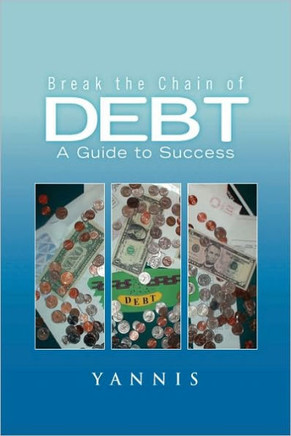 Break the Chain of Debt - 9781450033626