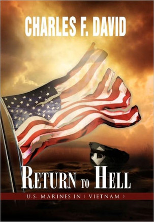 Return to Hell: U.S. Marines in ( Vietnam ) - 9781456879341