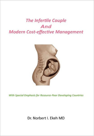 The Infertile Couple And Modern Cost-effective Management - 9781456802158