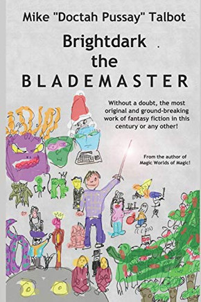 Brightdark The Blademaster