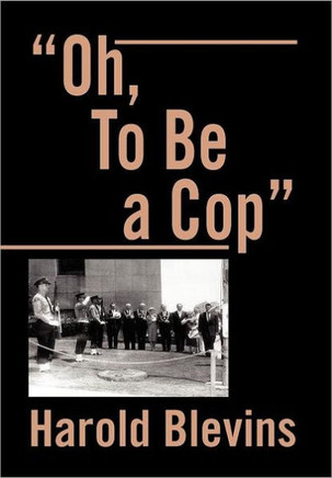 Oh, to Be a Cop - 9781469197272