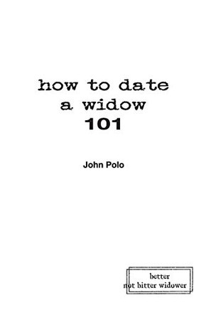 how to date a widow 101