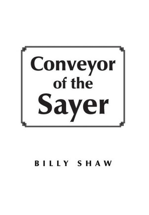 Conveyor of the Sayer - 9781479771677