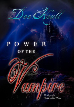 Power of the Vampire: The Saga of a World Called Htrae - 9781479741571