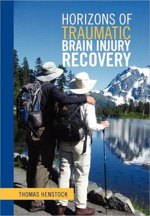 Horizons of Traumatic Brain Injury Recovery - 9781456846800