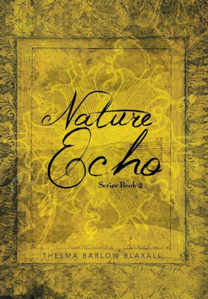 Nature Echo Series Book 2 - 9781483619781