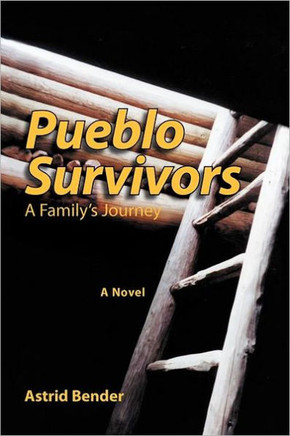 Pueblo Survivors: A Family's Journey - 9781465337580