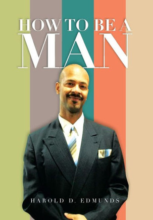 How to Be a Man - 9781483660165
