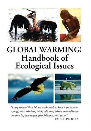 Global Warming: Handbook of Ecological Issues - 9781456888909
