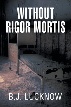 Without Rigor Mortis - 9781483681344