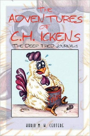 The Adventures of C.H. Ickens - 9781453587409