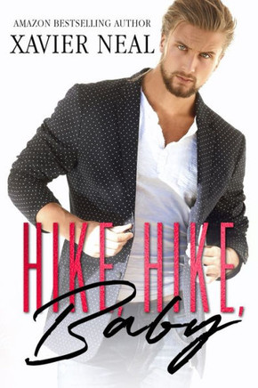 Hike, Hike, Baby: An Opposites Attract Romantic Comedy
