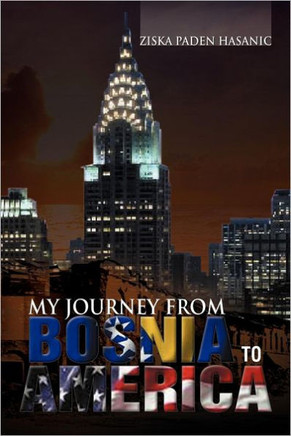 My Journey from Bosnia to America - 9781479708666