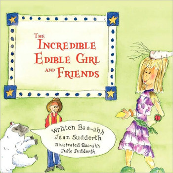 The Incredible Edible Girl and Friends
