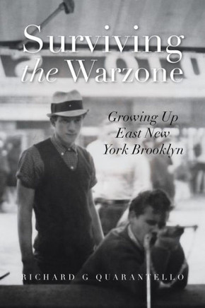 Surviving the Warzone: Growing Up East New York Brooklyn - 9781483641256