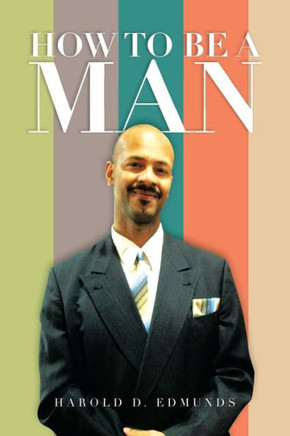 How to Be a Man - 9781483660158