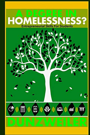 A Degree In Homelessness? Entrepreneurial Skills For Students