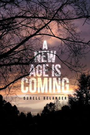 A New Age Is Coming - 9781483683157