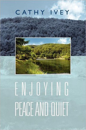 Enjoying Peace and Quiet - 9781465376763