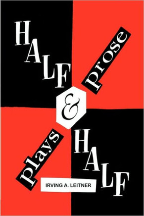 Half & Half- -Plays & Prose - 9781441561480