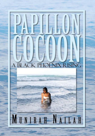 Papillon Cocoon: A Black Phoenix Rising - 9781483609454