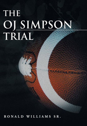 The Oj Simpson Trial - 9781483614663