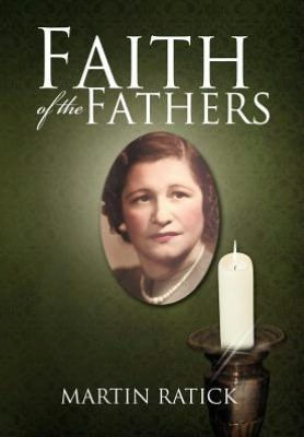Faith of the Fathers - 9781479705092