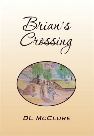 Brian's Crossing - 9781453539941