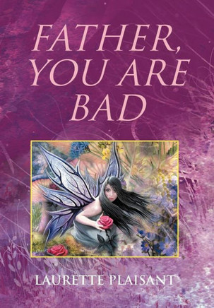 Father, You Are Bad - 9781477150481