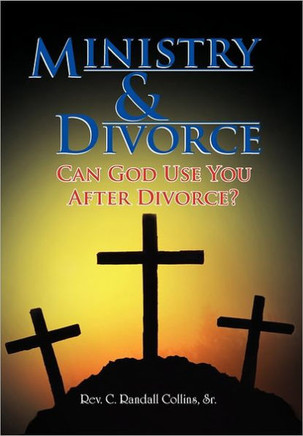 Ministry & Divorce: Can God Use You After Divorce? - 9781462846344