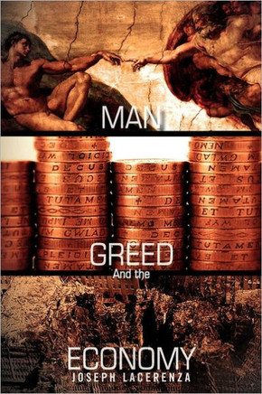 MAN, GREED, And the ECONOMY - 9781462893508