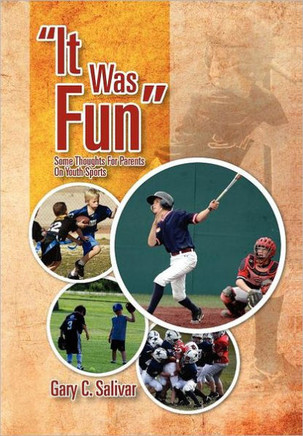 ''It Was Fun'': Some Thoughts for Parents on Youth Sports - 9781465310057