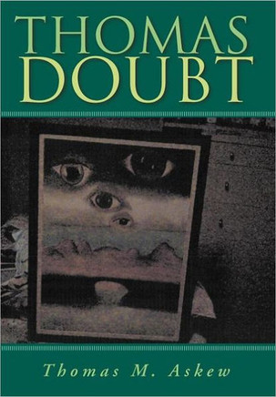 ''Thomas Doubt'': The Life & Trials of ''His-Son'' - 9781469140247