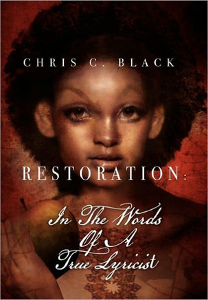 Restoration: In The Words Of A True Lyricist - 9781456838829