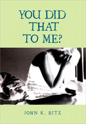 You Did That to Me? - 9781462859108