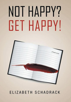 Not Happy? Get Happy! - 9781453578810