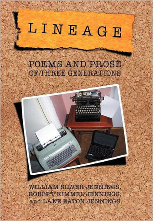Lineage: Poems and Prose of Three Generations - 9781469199764