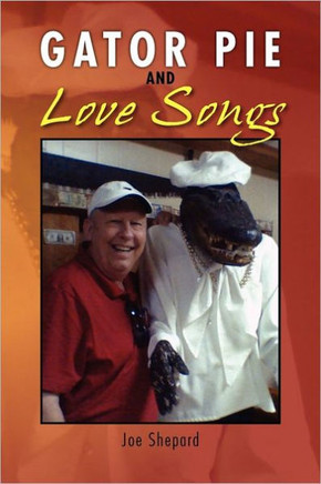 Gator Pie and Love Songs - 9781462893478