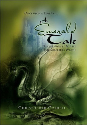 An Emerald Tale: Five Knights & the Evil Sorcerer's Wrath - 9781465342881