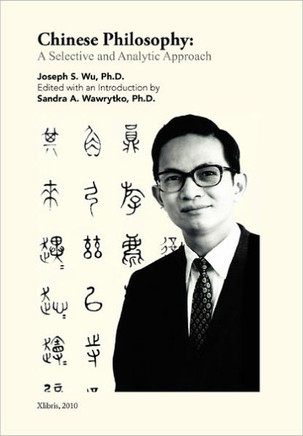 Chinese Philosophy: A Selective and Analytic Approach - 9781450032964