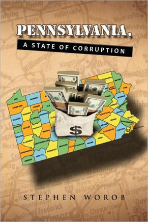 Pennsylvania, A State of Corruption - 9781441507631