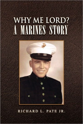 Why Me Lord? a Marines Story - 9781450015844