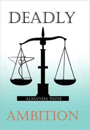 Deadly Ambition - 9781456888930