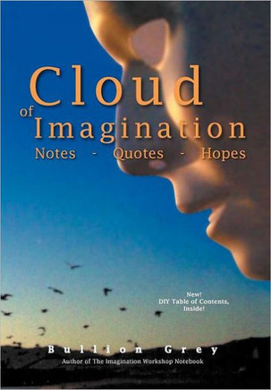 Cloud of Imagination: Notes Quotes and Hopes - 9781462899111