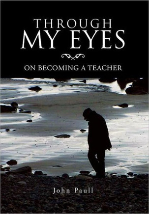 Through My Eyes: On Becoming a Teacher - 9781469125664