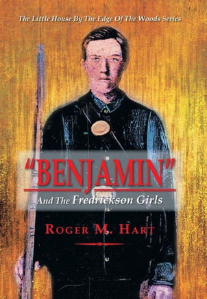Benjamin: And the Fredrickson Girls - 9781483600826