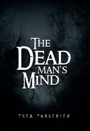 The Dead Man's Mind - 9781483610962