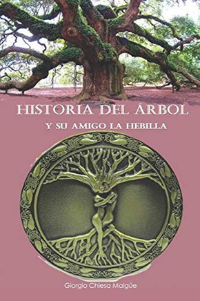 Historia Del Árbol... (Spanish Edition)