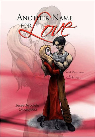 Another Name for Love - 9781465382993